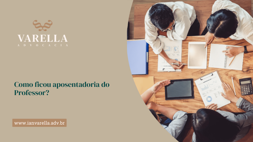 pessoas estudando em uma mesa e a frase Como ficou aposentadoria do Professor?