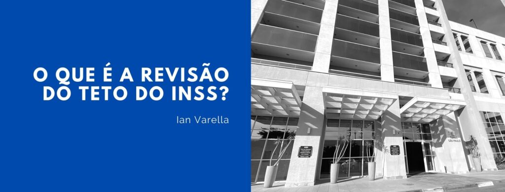 Imagem de um prédio com a frase: o que é a revisão do teto do INSS?