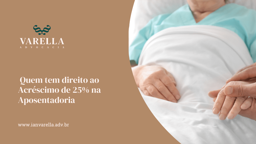 Imagem ilustrativa de um idoso na cama com o acompanhante médico e a frase sobre o acréscimo de 25% na aposentadoria