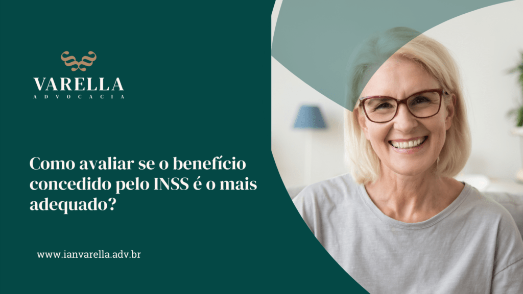 imagem de uma mulher entre 50 a 60 anos de idade com a frase Como avaliar se o benefício concedido pelo INSS é o mais adequado?