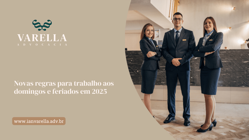 Equipe de profissionais uniformizados em ambiente corporativo, representando o setor de serviços, ao lado de arte institucional do escritório Varella Advocacia sobre novas regras para trabalho aos domingos e feriados em 2025.