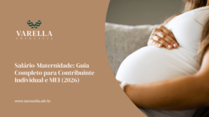 imagem de uma mulher gravida com a frase Salário-Maternidade: Guia Completo para Contribuinte Individual e MEI (2026)